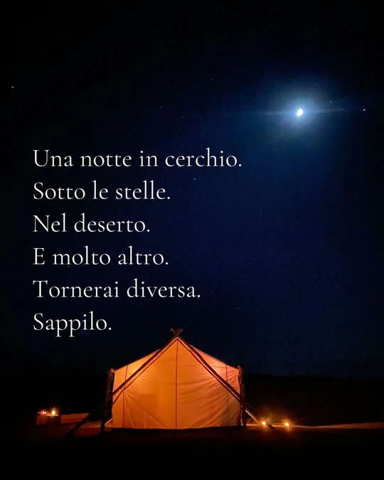 Pubblicità per un viaggio: una notte in cerchio nel deserto